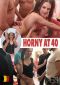 Im so Horny at 40