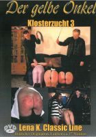 Der Gelbe Onkel  Klosterzucht 3