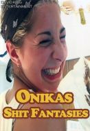 Onikas Shit Fantasies